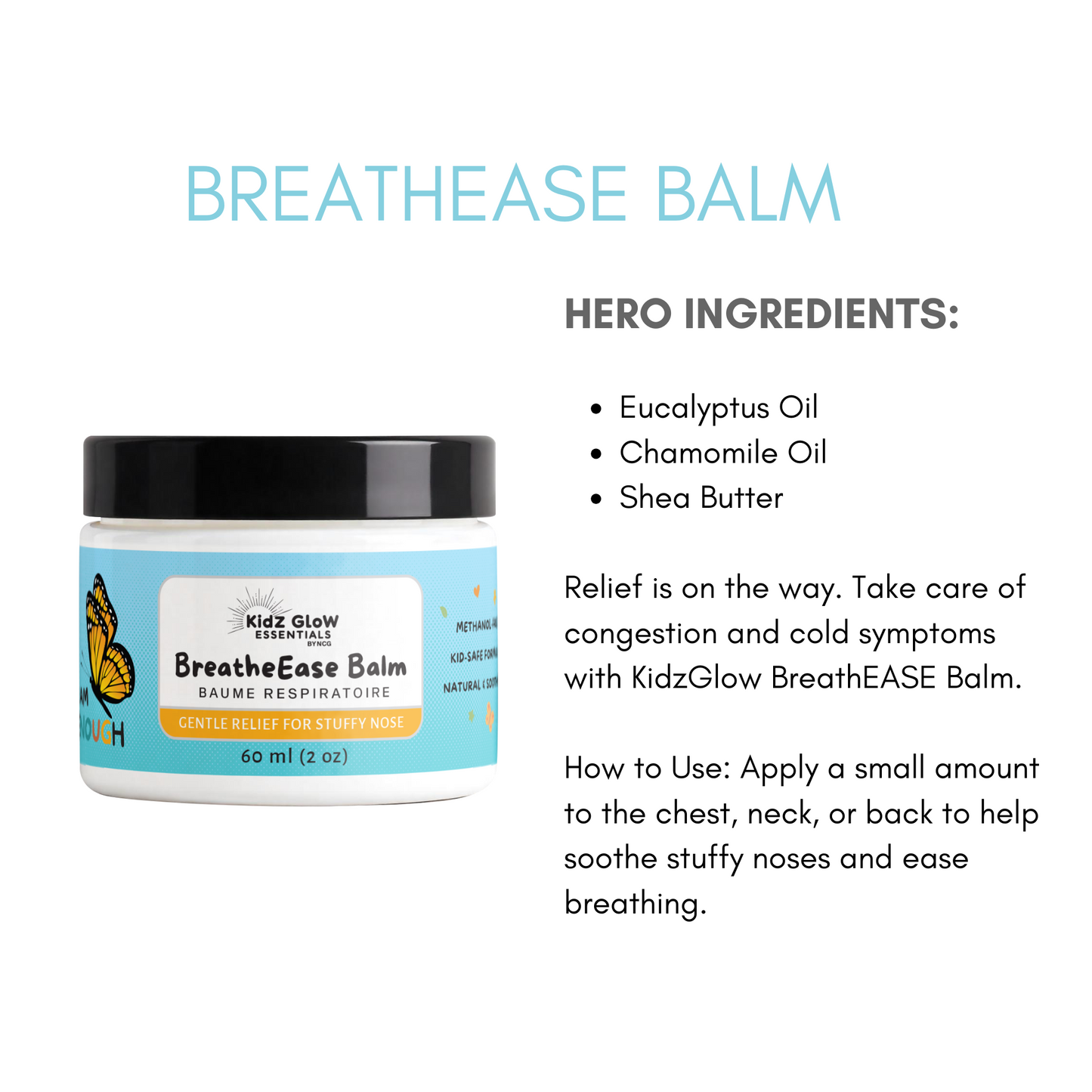 Jar of I Am Enough BreatheEase Balm – menthol-free kids chest rub with eucalyptus, lavender and chamomile
Gentle congestion relief balm for kids – safe, natural bedtime chest rub